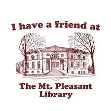 Mt. Pleasant Library Friends Merch and Book Sale